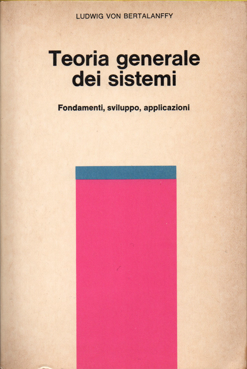 Risultato immagini per Teoria generale dei sistemi: fondamenti, sviluppo, applicazioni Ludwig von Bertalanffy